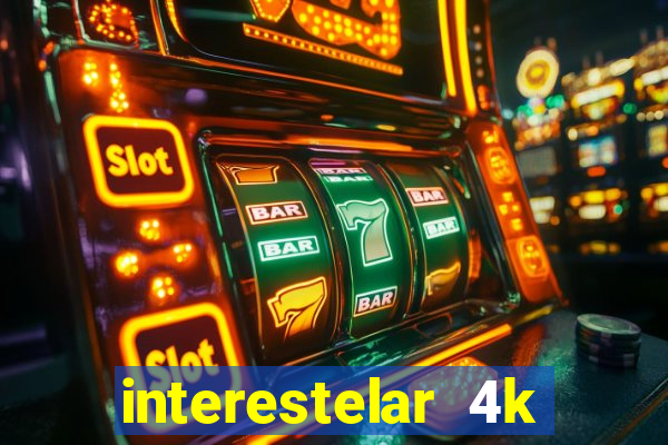 interestelar 4k dublado torrent